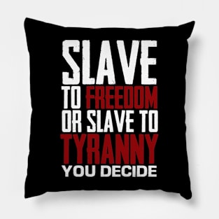 SLAVE to FREEDOM black Pillow