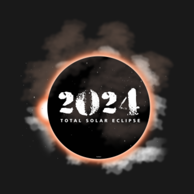 Total Solar Eclipse 2024 Solar Eclipse TShirt TeePublic