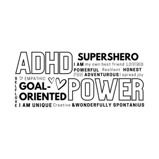 ADHD is my superpower T-Shirt