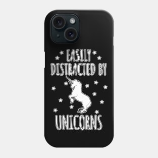 Easily Distracted By Unicorns Phone Case