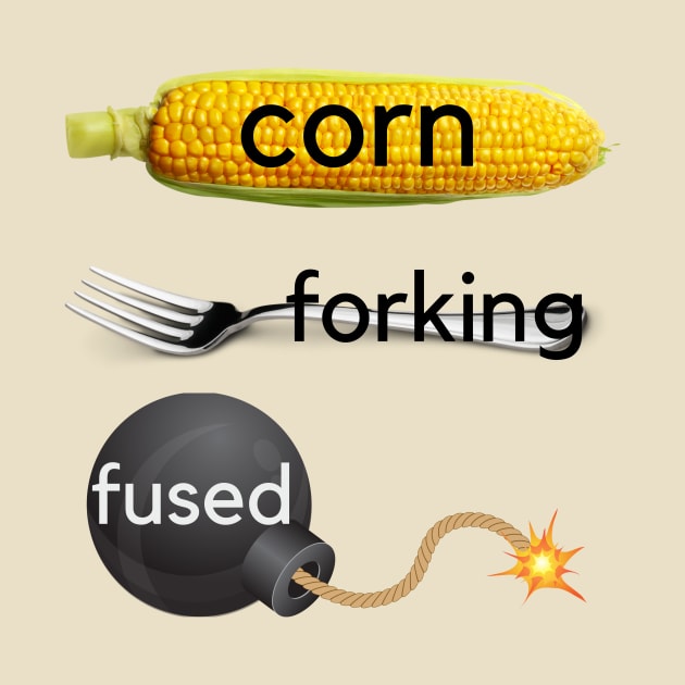 Corn-forking-fused (Confused) by paastreaming