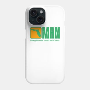 Doing His Own Stunts Florida Man Phone Case