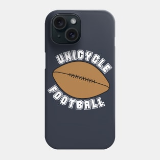 Unicycle Football White Text Phone Case