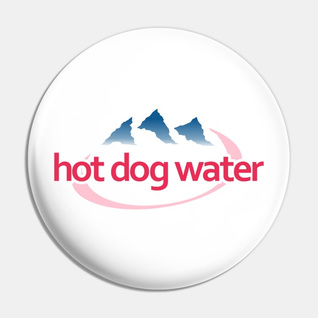 Hot Dog Water Pin by dumbshirts