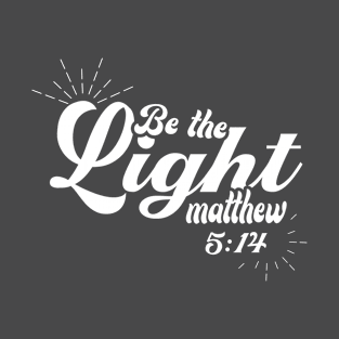 Be the Light T-Shirt