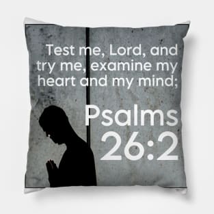 Psalms 26:2 Pillow