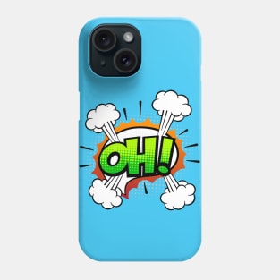 OH! Phone Case