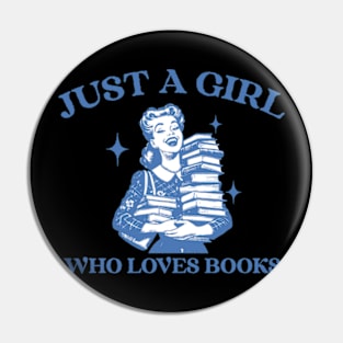 Just A Girl Who Loves Books Retro Pin