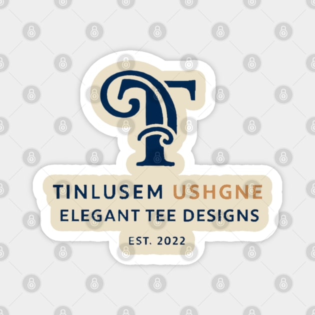 TINLUSEM USHGNE: The Cipher of Elegance Magnet by Lamar 's Store