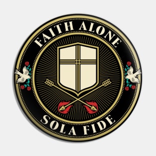 Faith alone Pin