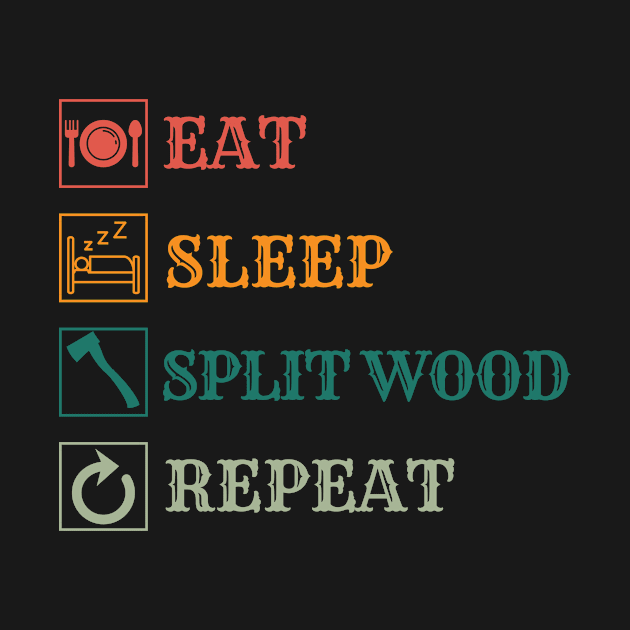 Eat Sleep Split wood repeat by Modawear