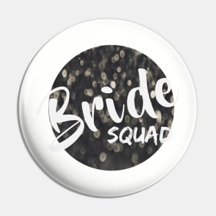 Bride Squad Pin