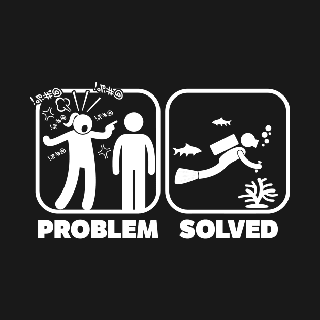 Problem Solved - Scuba Diving by CasesTshirts