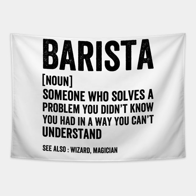 Barista Noun Definition Job - Funny Barista Black Stylle Tapestry by Akbar Rosidianto shop