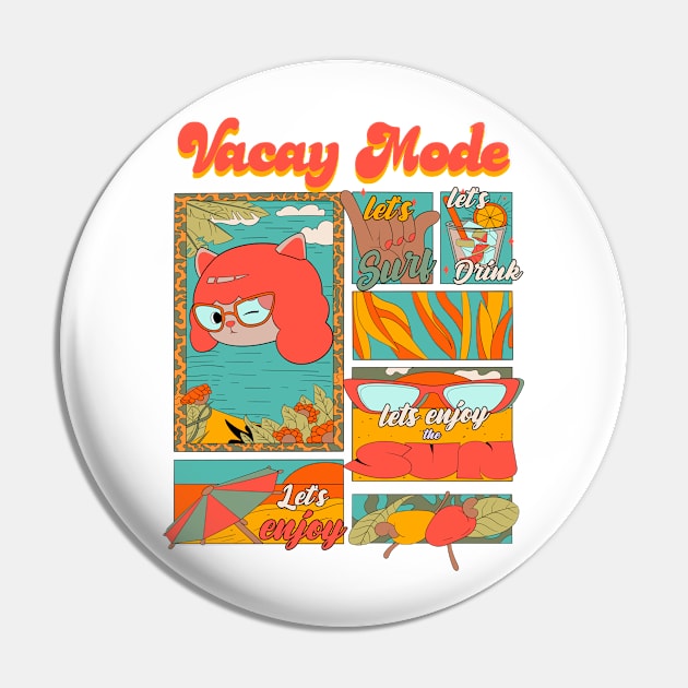 Vacay Mode Pin by Oiyo