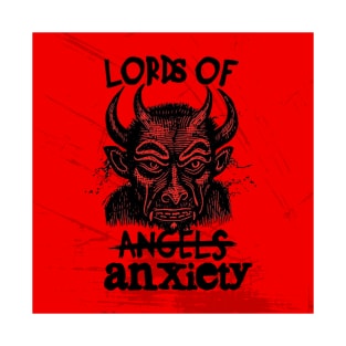 Lords of Anxiety T-Shirt