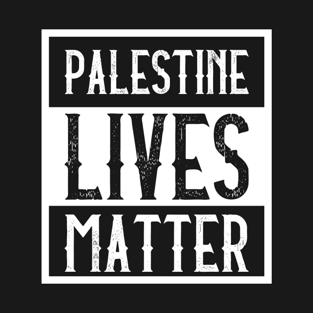 Palestinian's Lives Matter  - Straight Outta Palestine by mangobanana