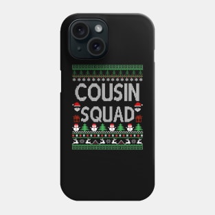 cousin squad - ugly christmas cousin squad Phone Case