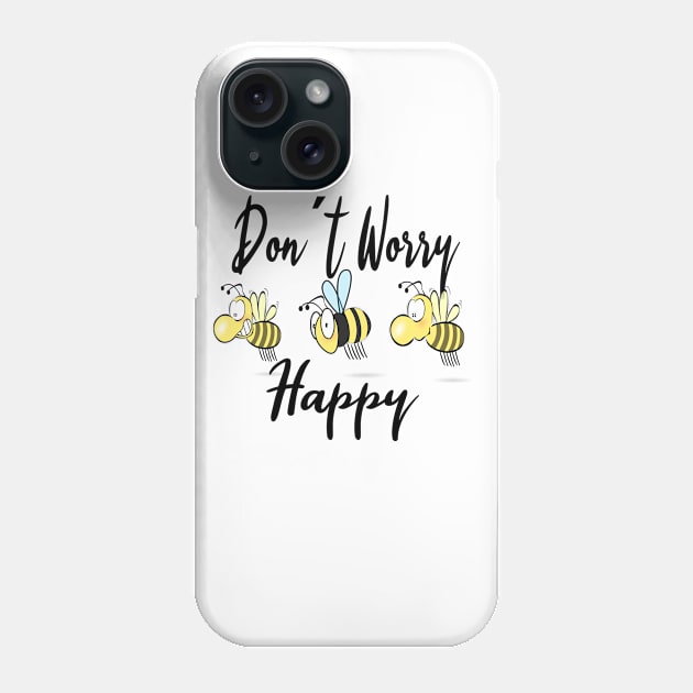 Do not worry, be Happy Phone Case by BC- One- Shop