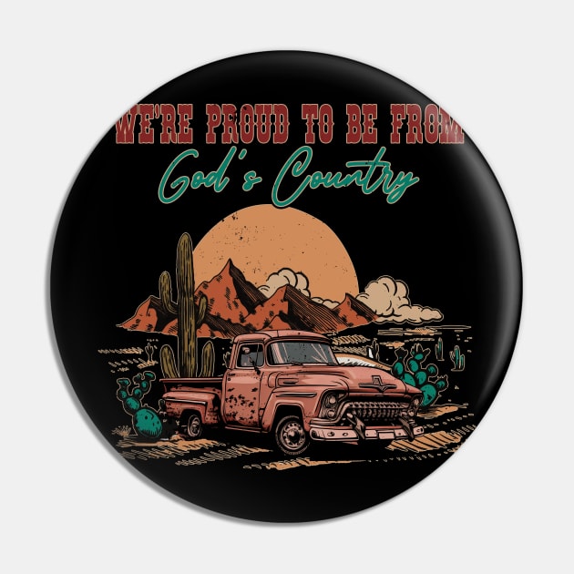 We're Proud To Be From God's Country Car Mountains Pin by Creative feather