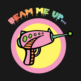 BEAM ME UP T-Shirt