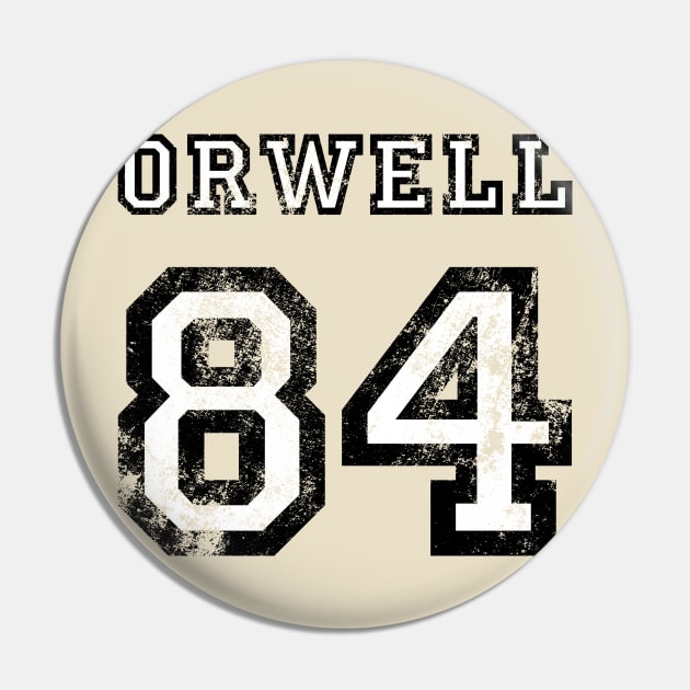 Orwell 84 Pin by 3coo