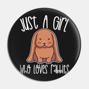 Just A Girl Who Loves Rabbits Gift graphic Pin