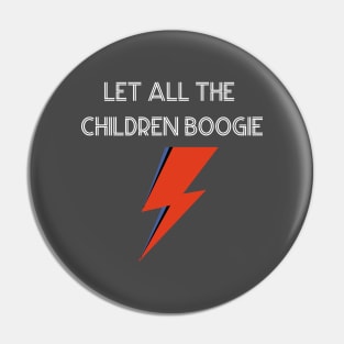 Let All The Children Boogie, white Pin