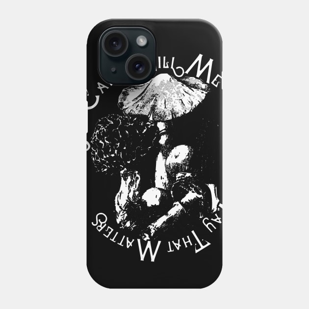 You cannot kill me in a way that matters Phone Case by vanitygames