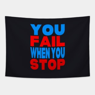 You fail when you stop Tapestry