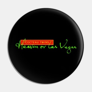 Heaven or Las Vegas Pin