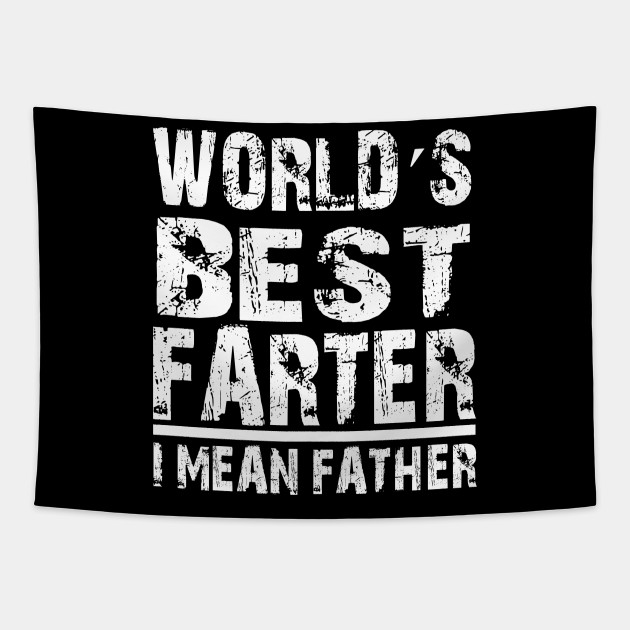 Dad Father Grandpa Gift Joke Funny Fart Husband Dad Quotes Tapisserie Teepublic Fr