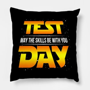 Test Day May The Skills Be With You Gift Teacher Student Pillow