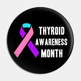 Thyroid Awareness Month Pin