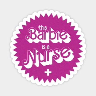 This barbie is a nurse Magnet