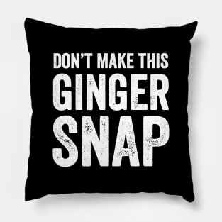 Don't make this ginger snap Pillow