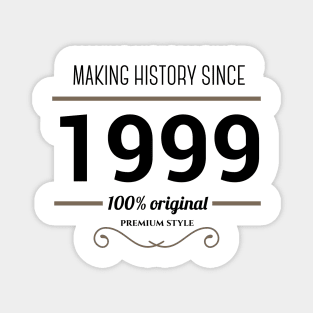 Making history since 1999 Magnet