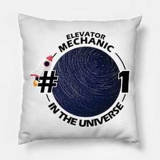 #1 elevator mechanic in the universe Pillow