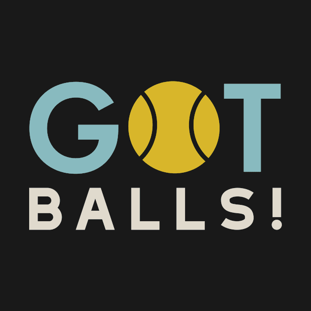 Got Balls by whyitsme