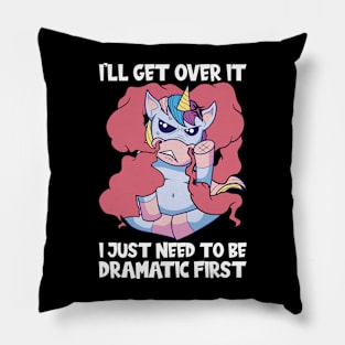 I'll get over it Pillow