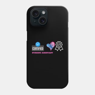 Certified Nursing Assistant Phone Case