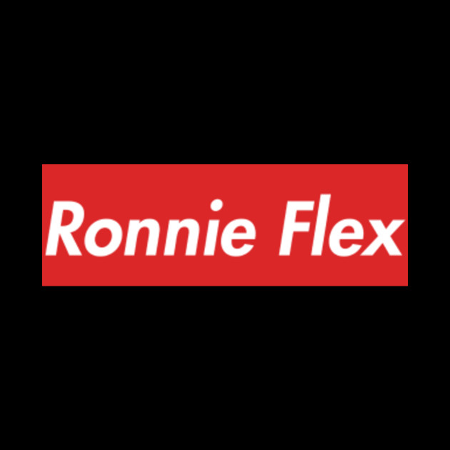 Ronnie Flex Ronnie Flex