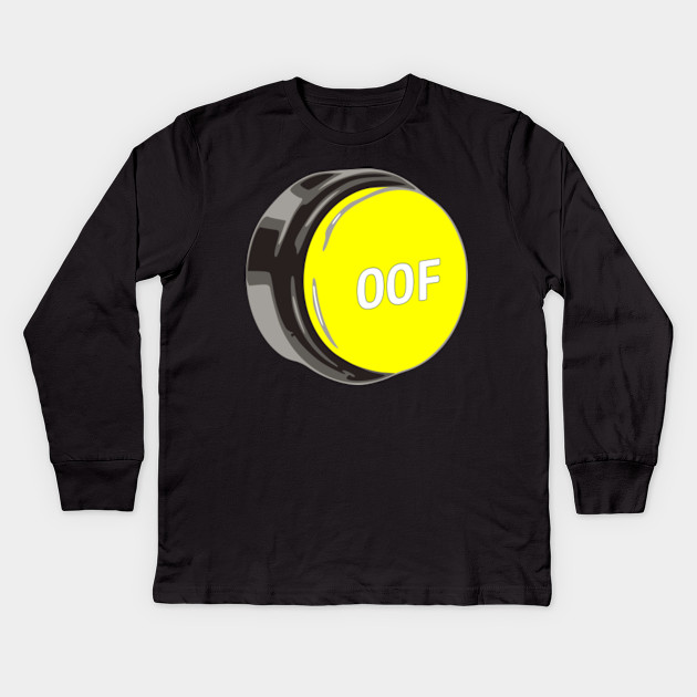 Oof Roblox Button Large Roblox Kinder Long Sleeve T Shirt Teepublic De - roblox button t shirt