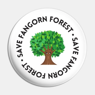 Save Fangorn Forest - Funny Pin