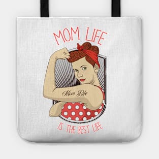 Mom Life is the Best Life Tote