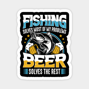 Fishing solves my problems Magnet