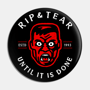 Rip And Tear - ESTD 1993 - v2 Pin