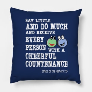 Say Little and Do Much Pillow