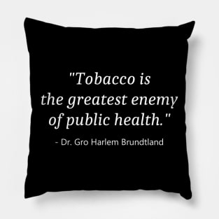 World No Tobacco Day Pillow