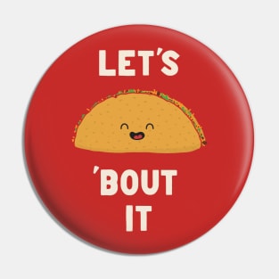 Let’s Taco Bout It Pin